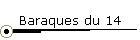 Baraques du 14